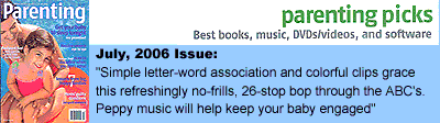 Parenting Magazine July 2006: Parenting Picks Baby Inklings: Alphabet Discovery!
